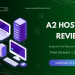 A2 Hosting Review Is It Worth the Hype