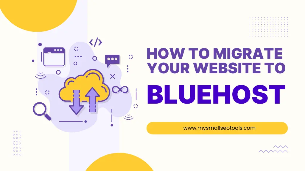 How to Migrate Your Website to Bluehost