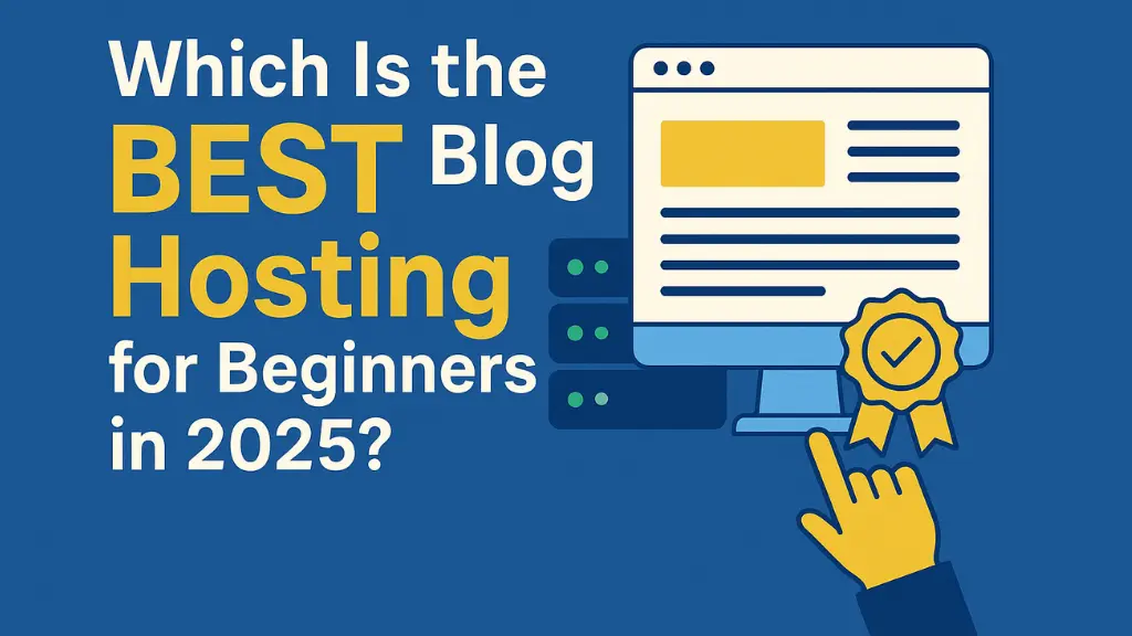 Which Is the BEST Blog Hosting for Beginners in 2025 We Signed Up for 7 – Here’s the Winner