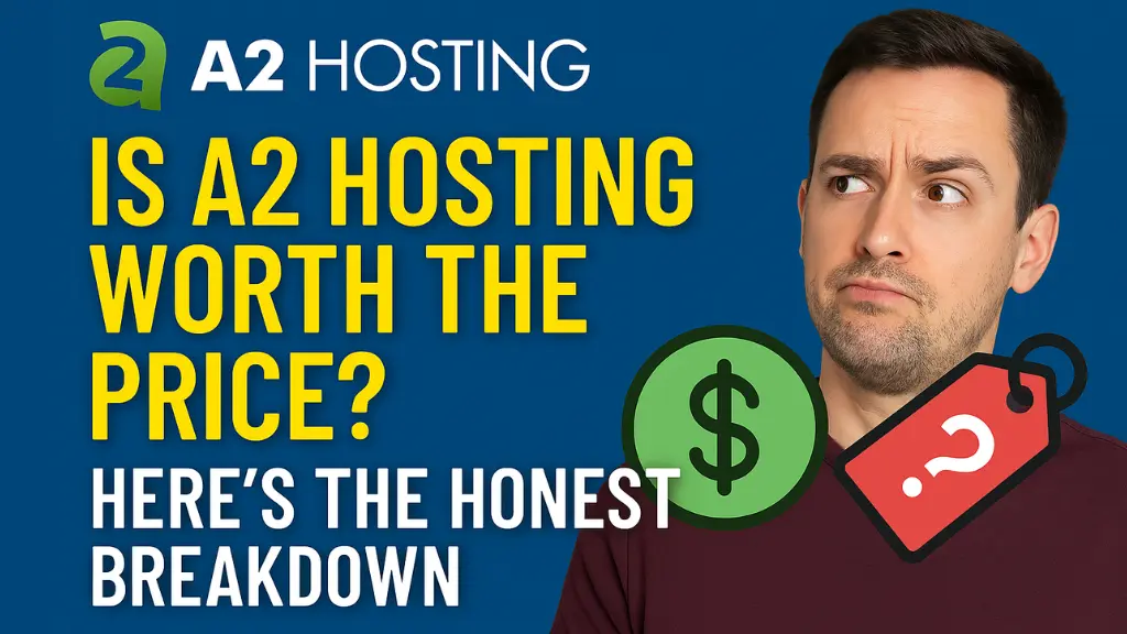 Is A2 Hosting Worth the Price Here’s the Honest Breakdown [2025 Review]