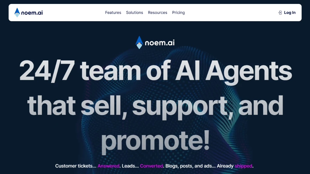 Noem.ai Review 2025: Automate Support and Content Creation with AI Agents