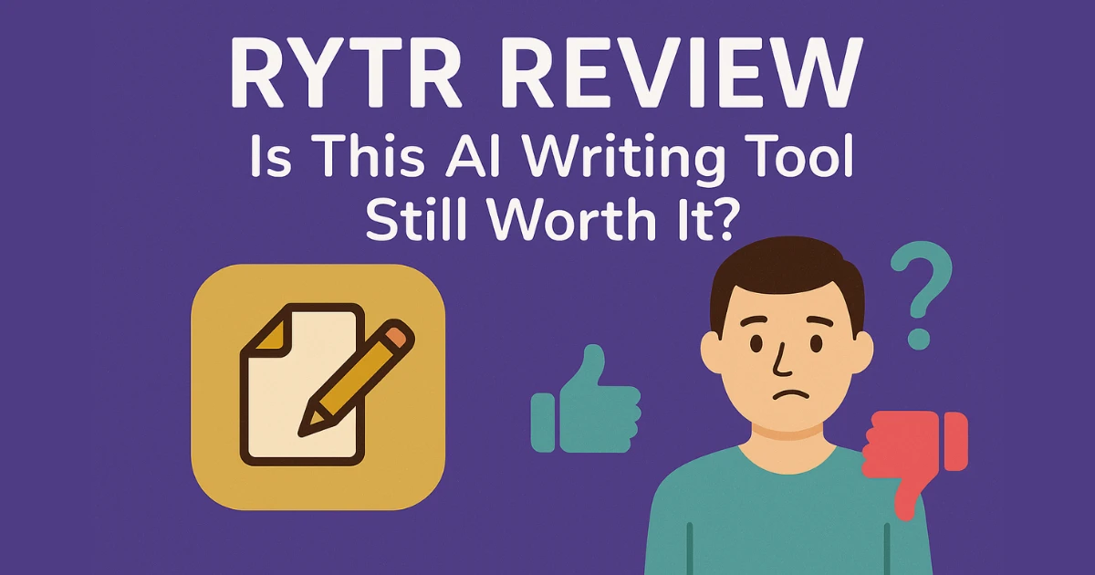 Rytr Review 2025: Is This AI Writing Tool Still Worth It?