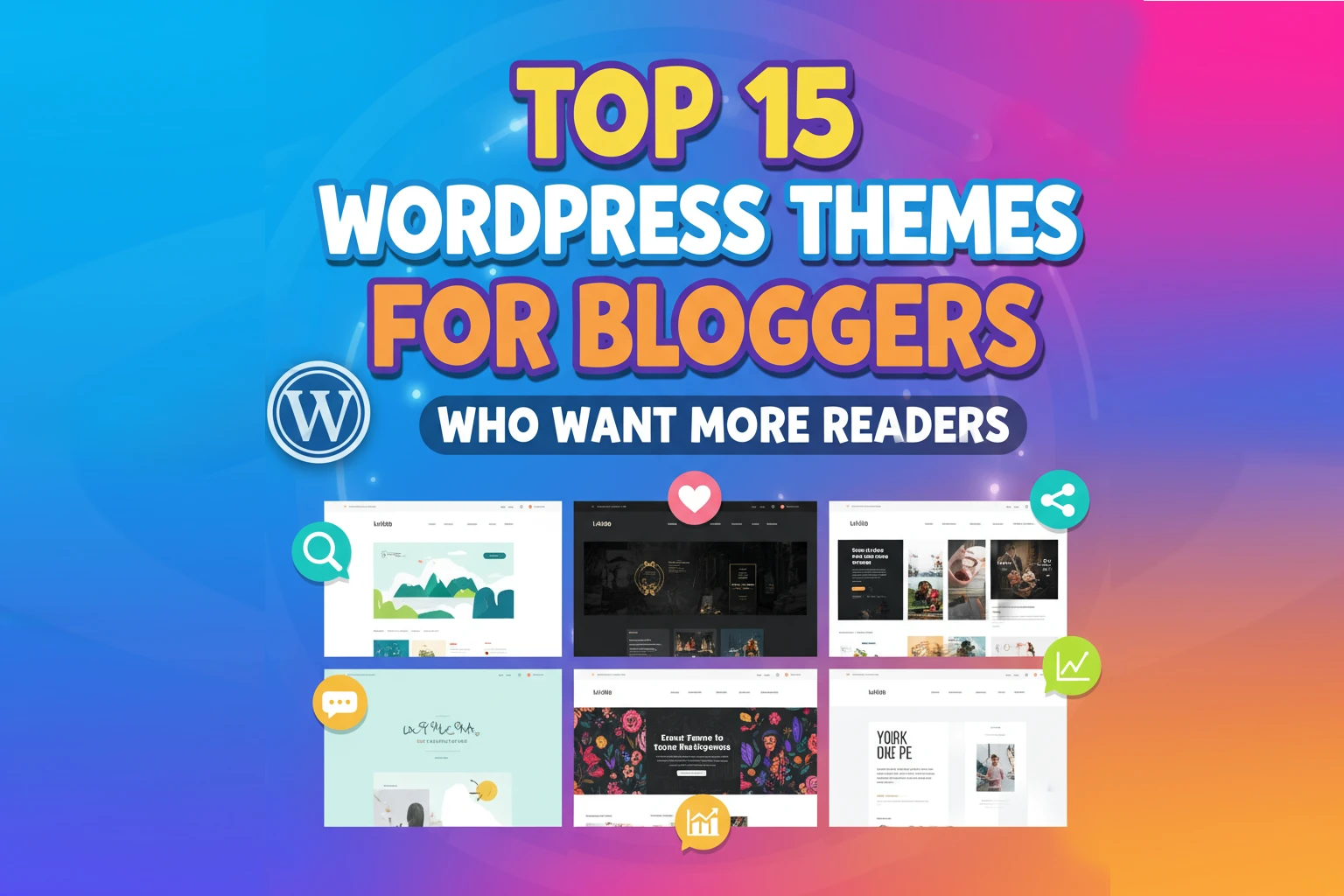 Top 15 WordPress Themes for Bloggers Who Want More Readers in 2025 1 Top 15 WordPress Themes for Bloggers Who Want More Readers