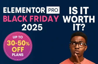 Elementor Pro Black Friday 2025: Up to 30–50% OFF Plans, Is It Worth It?