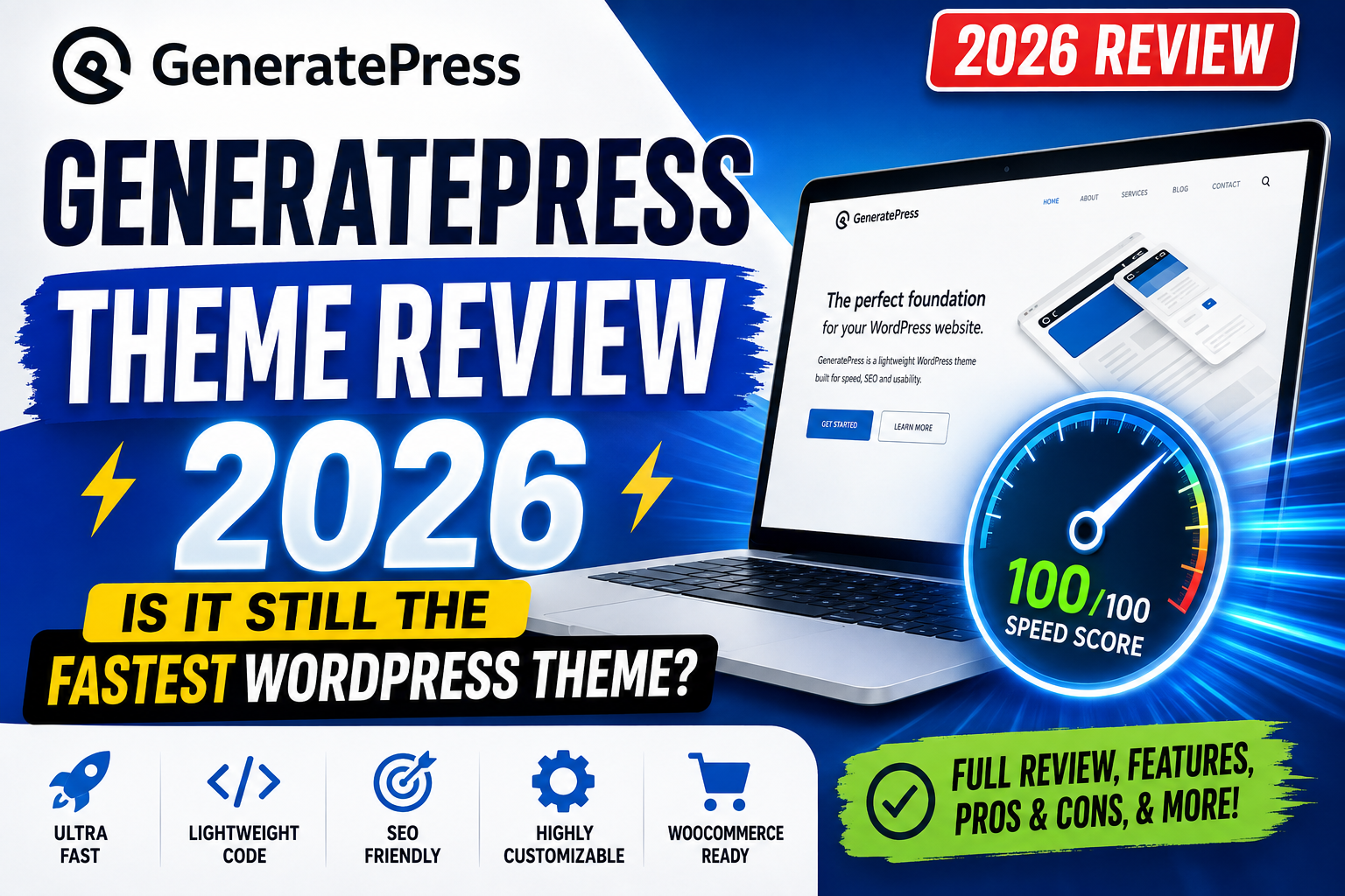 GeneratePress Theme Review 2026: Is It Still the Fastest WordPress Theme?