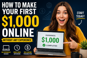 How to Make Your First $1,000 Online Without Any Experience