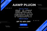 AAWP Plugin Black Friday 2025: Unbeatable Amazon Affiliate Discounts Revealed (Unlock 40% Savings)