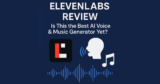 ElevenLabs Review 2025: Is This the Best AI Voice & Music Generator Yet?