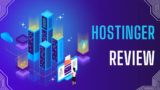 Hostinger Review 2025: The Ultimate Web Hosting Solution for Every Need